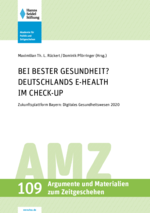 Bei bester Gesundheit? Deutschlands E-Health im Check-up